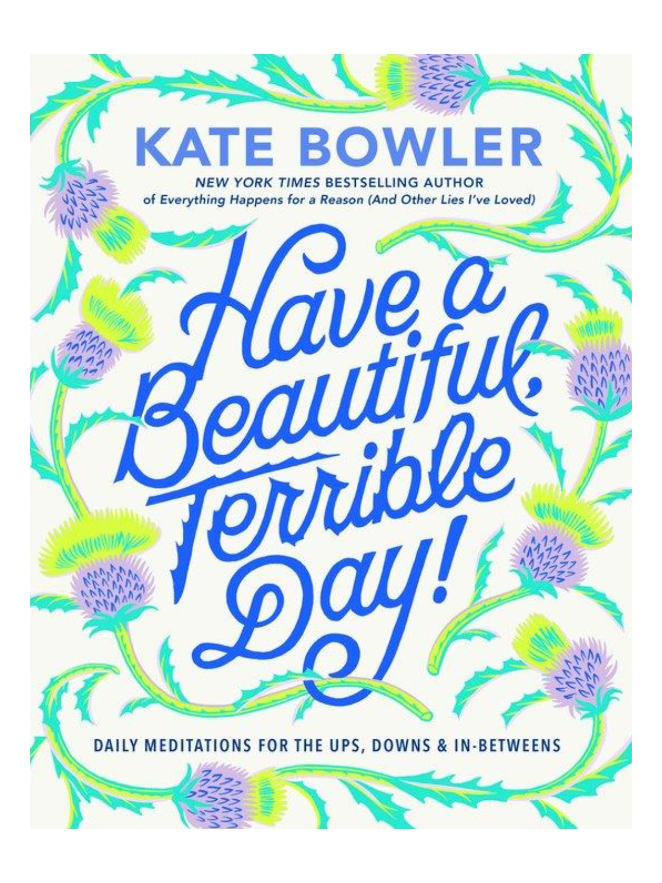 have a beautiful, terrible day!