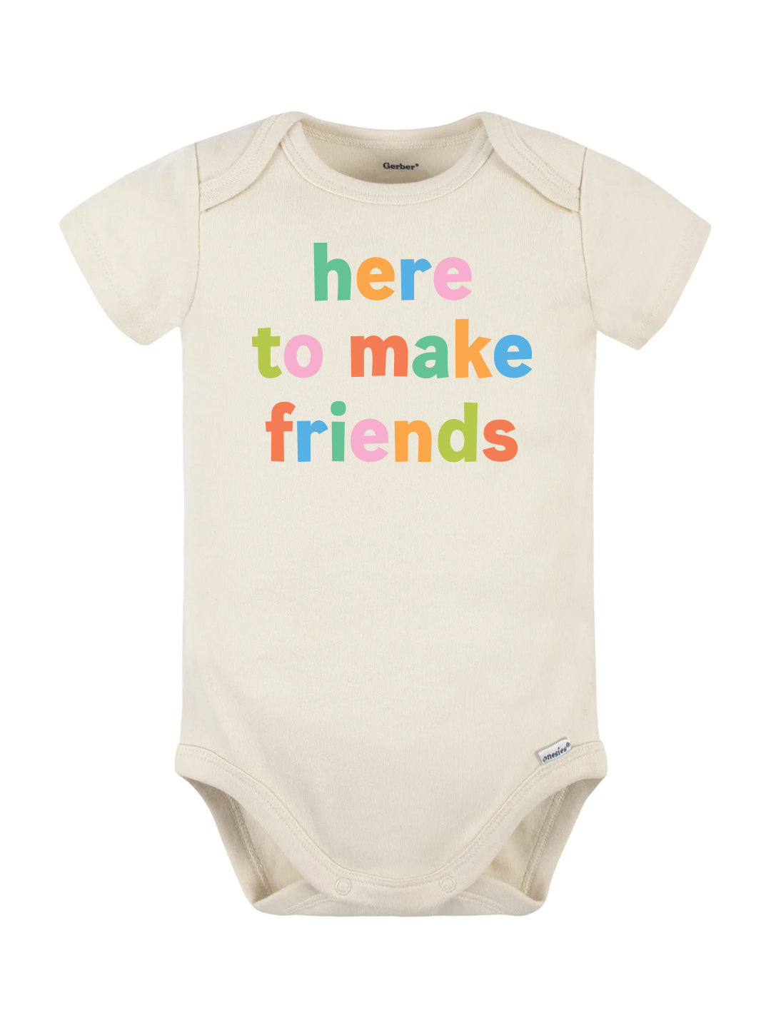 Here to Make Friends Natural Onesie