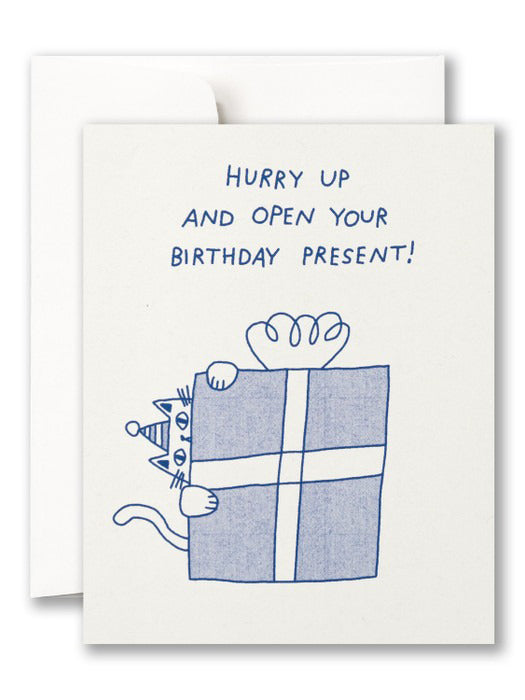 Hurry Up Birthday Present Card