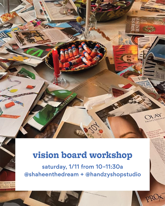 Vision Board Workshop—Saturday, 1/11 from 10–11:30a