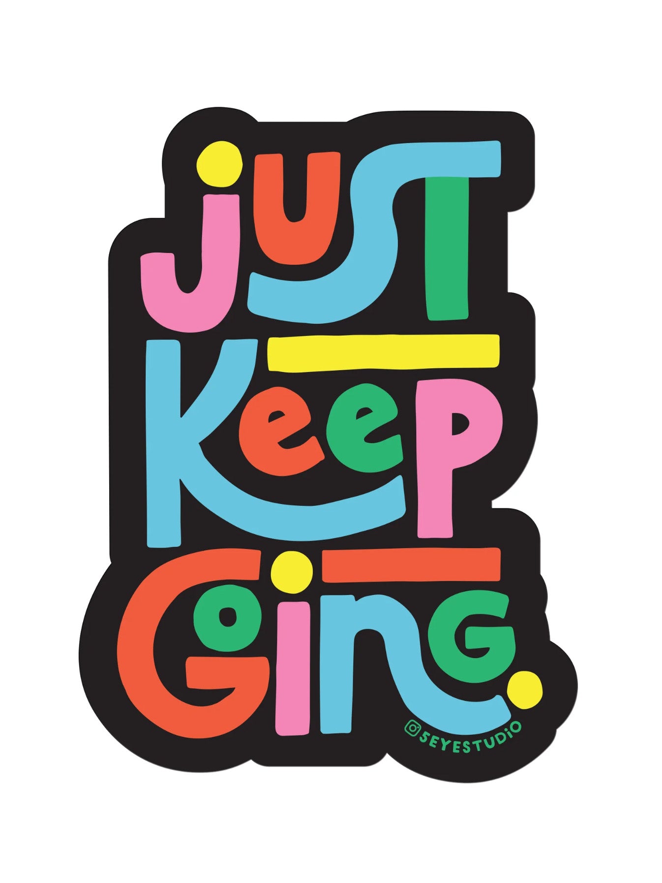 just keep going sticker