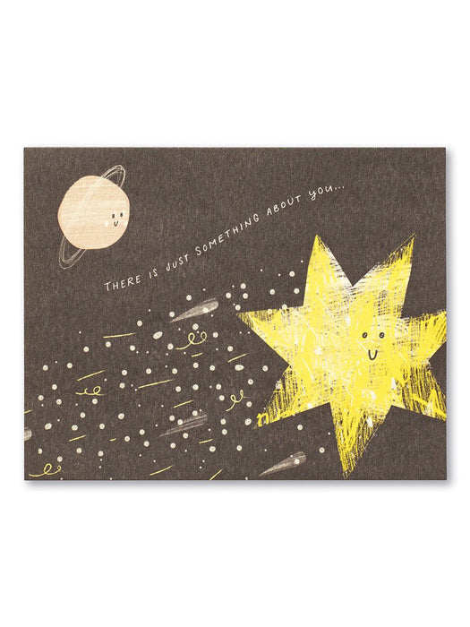 There Is Just Something About You Card