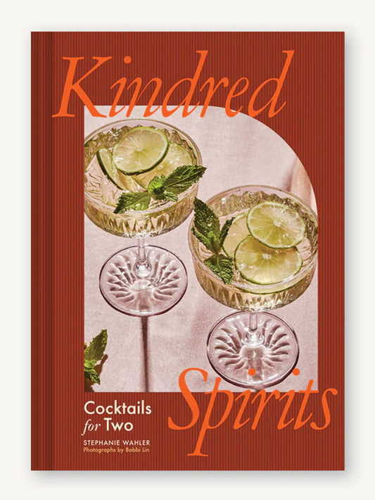 kindred spirits: cocktails for two