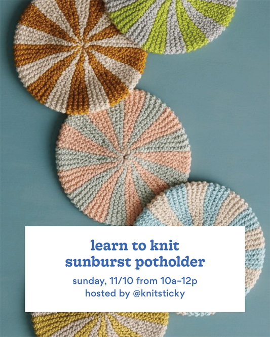 Learn To Knit Sunburst Potholder—Sunday, 11/10 from 10a–12p