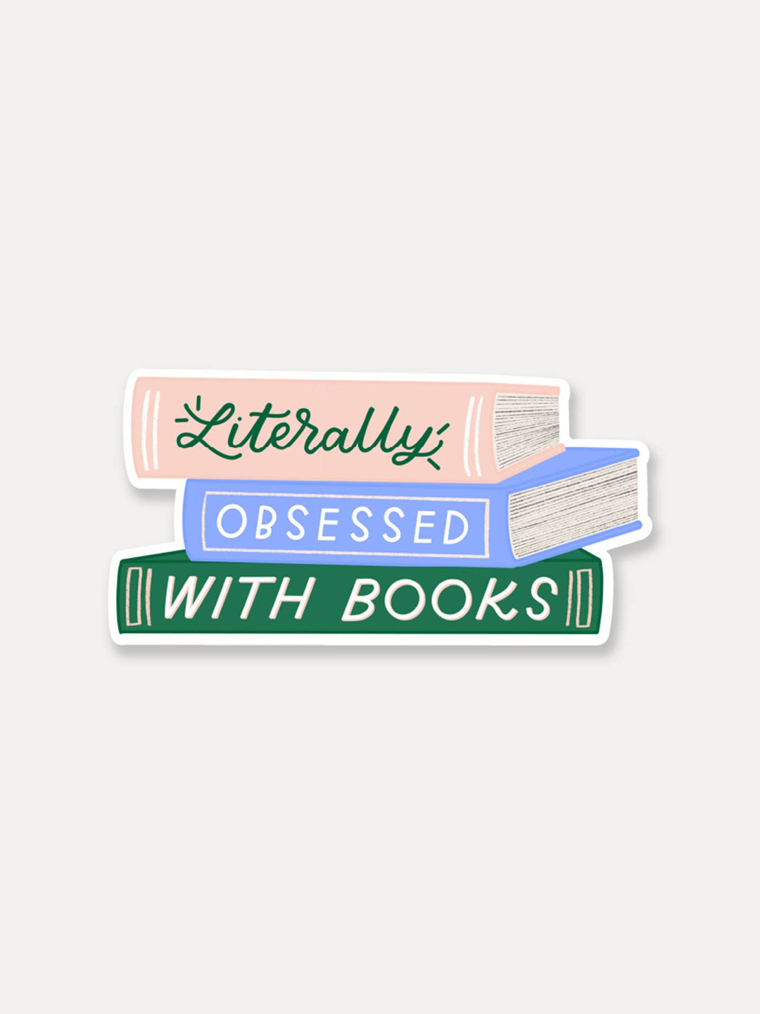 Literally Obsessed With Books Sticker