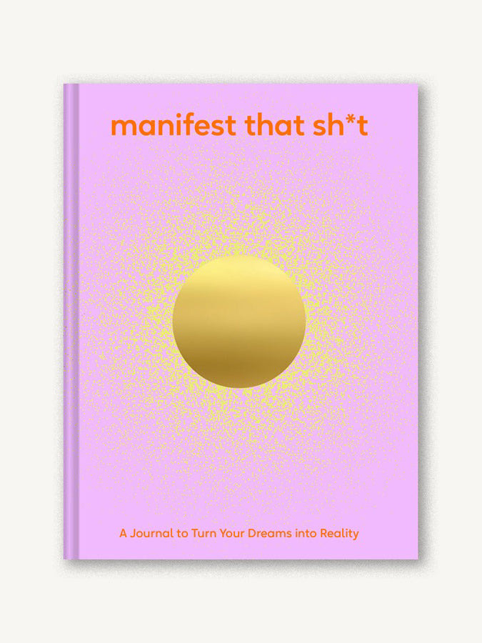 Manifest That Sh*t