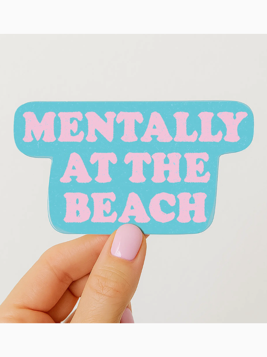 mentally at the beach sticker