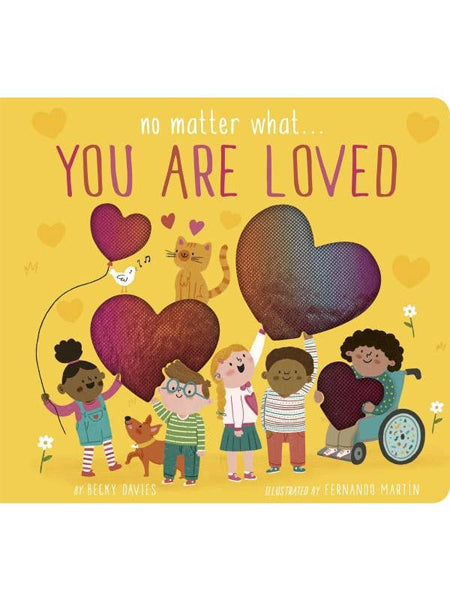 No Matter What ... You Are Loved