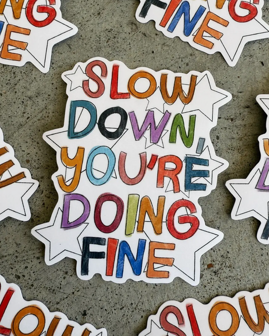 slow down sticker