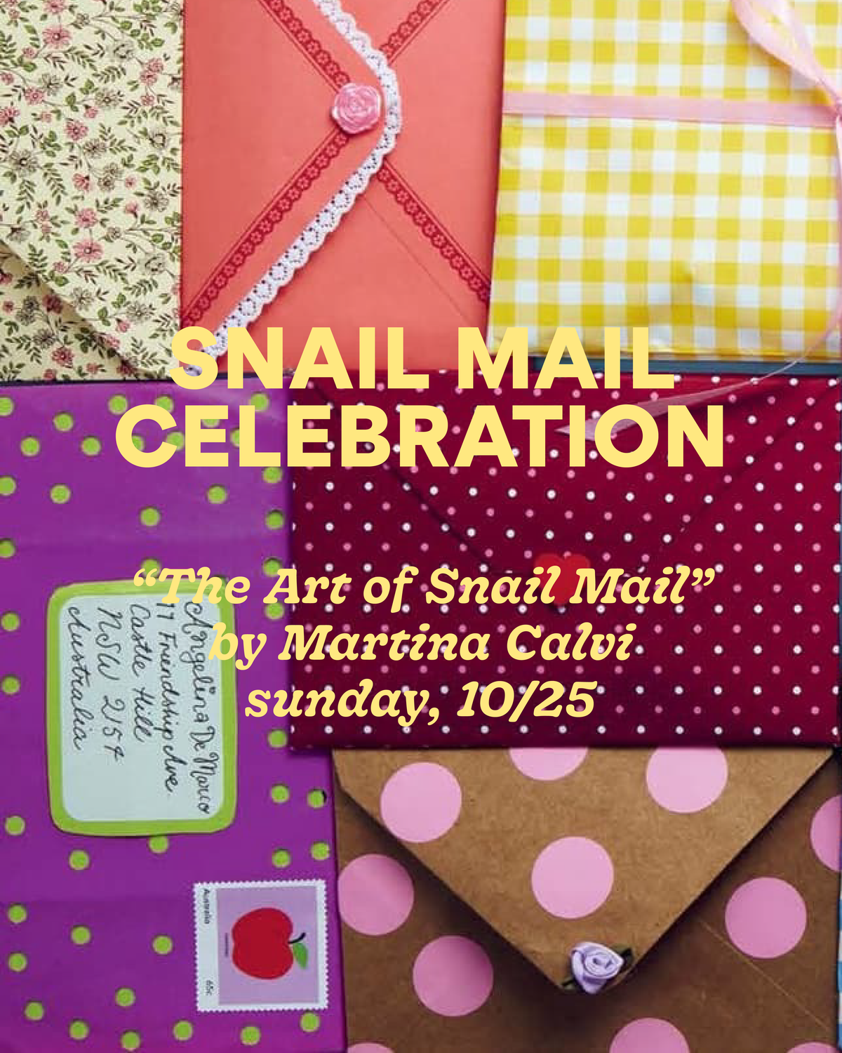 Snail Mail Celebration—Sunday, 10/25
