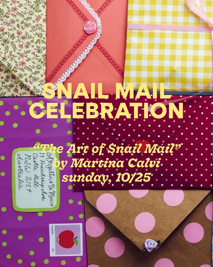 Snail Mail Celebration—Sunday, 10/25