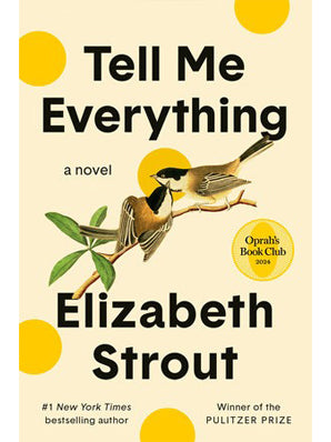 Tell Me Everything by Elizabeth Strout