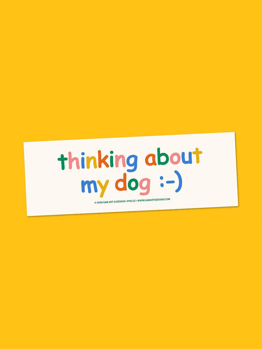 Thinking About My Dog Bumper Sticker/Magnet