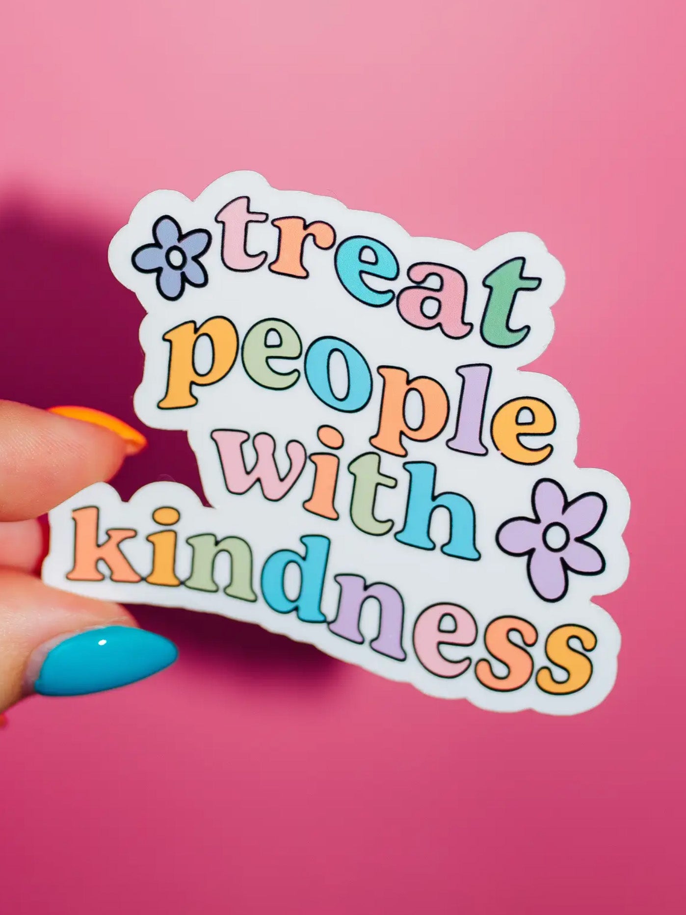 treat people with kindness sticker