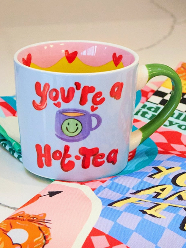 you're a hot-tea mug