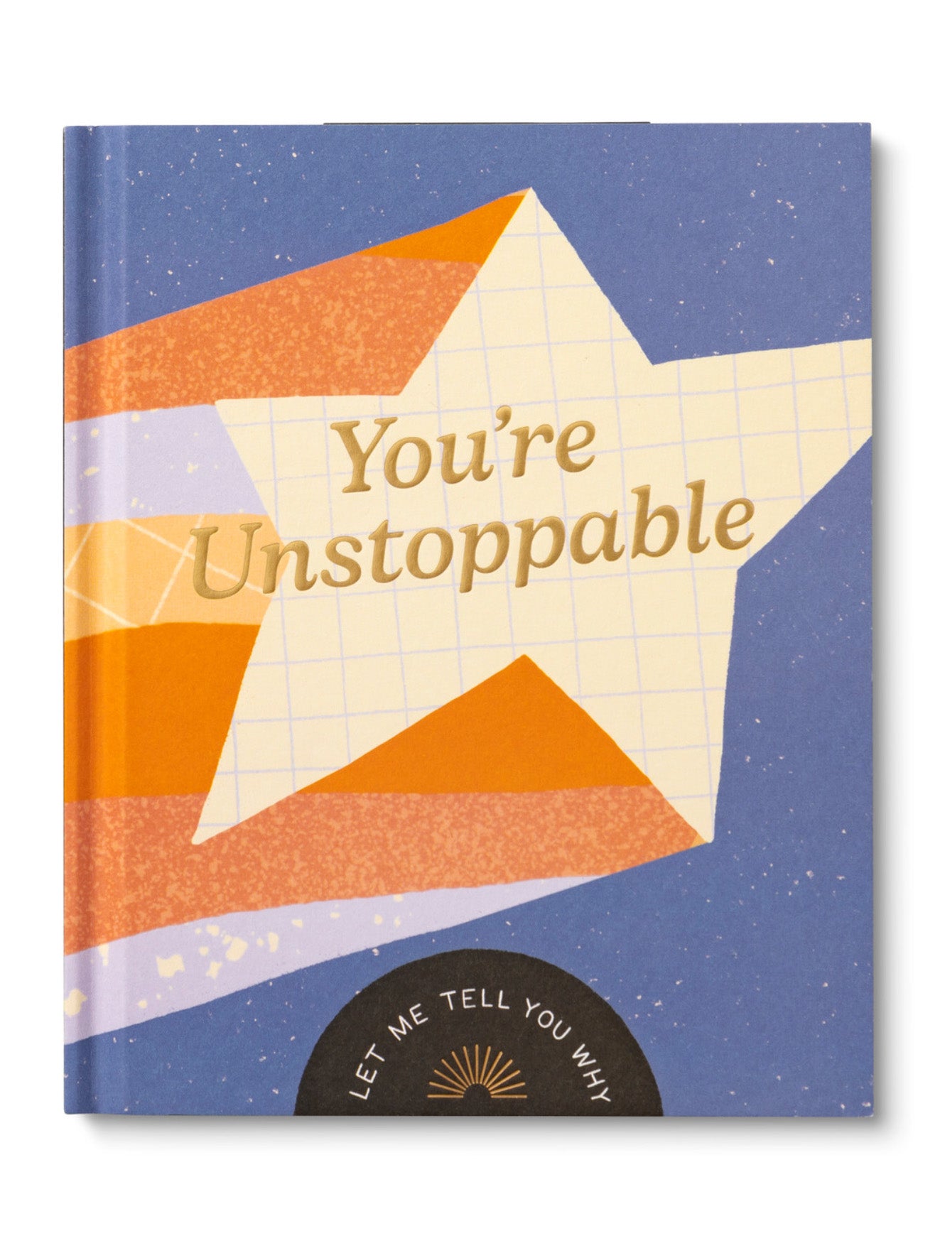 you're unstoppable: let me tell you why